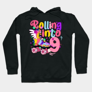 rolling into 9 - 9th birthday girl roller skates theme party Hoodie